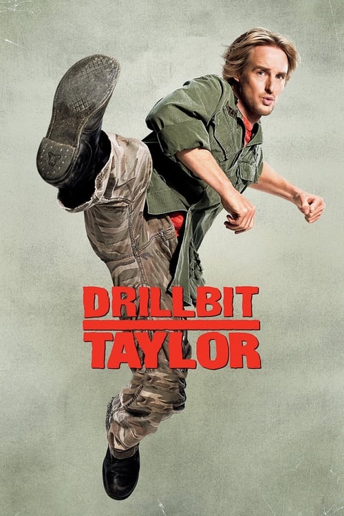Drillbit Taylor (人生最悪の日を救え!)