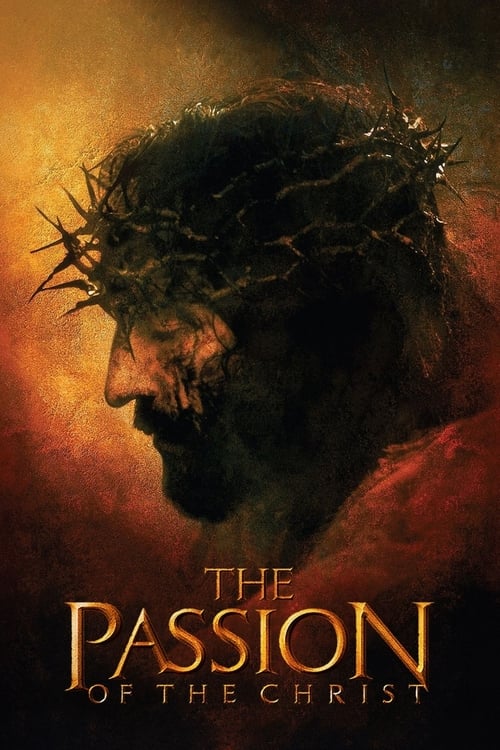 The Passion of the Christ (The Passion of Christ)