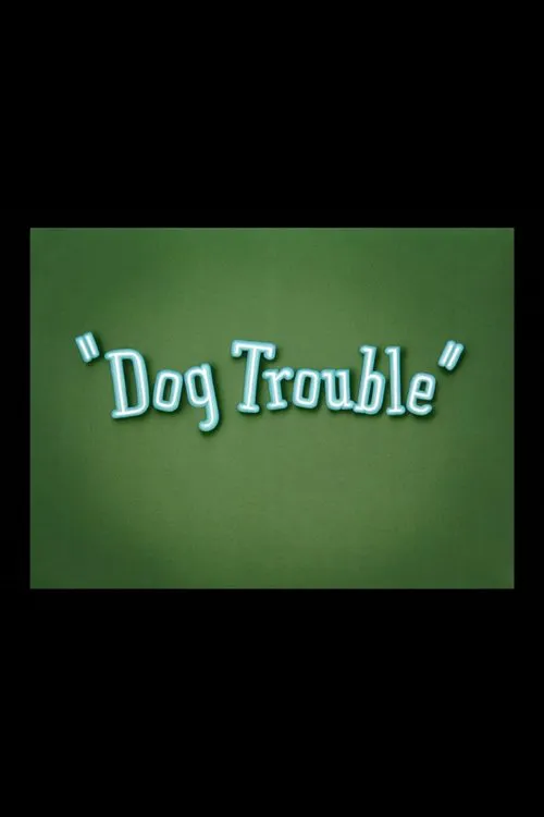 Dog Trouble