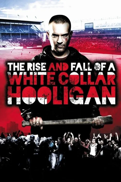 The Rise & Fall of a White Collar Hooligan – Aufstieg und Fall eines Hooligans