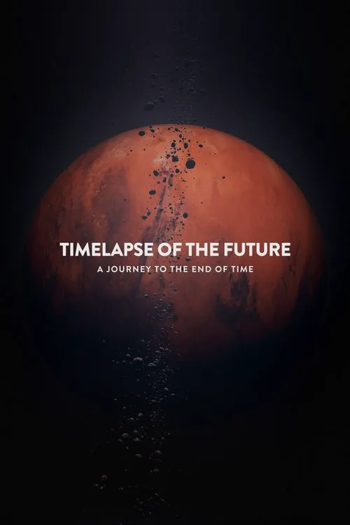 Timelapse of the Future: A Journey to the End of Time