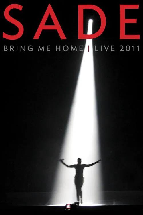Sade: Bring Me Home - Live
