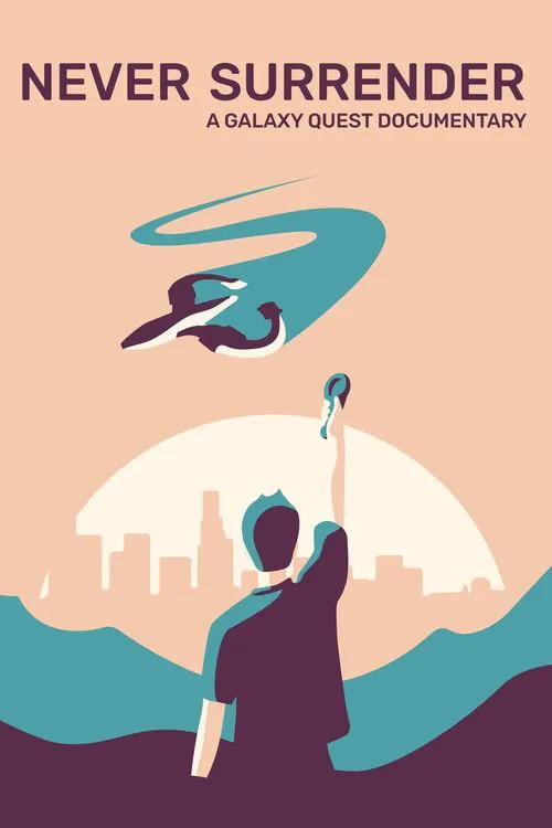 Never Surrender: Un Documental de Galaxy Quest