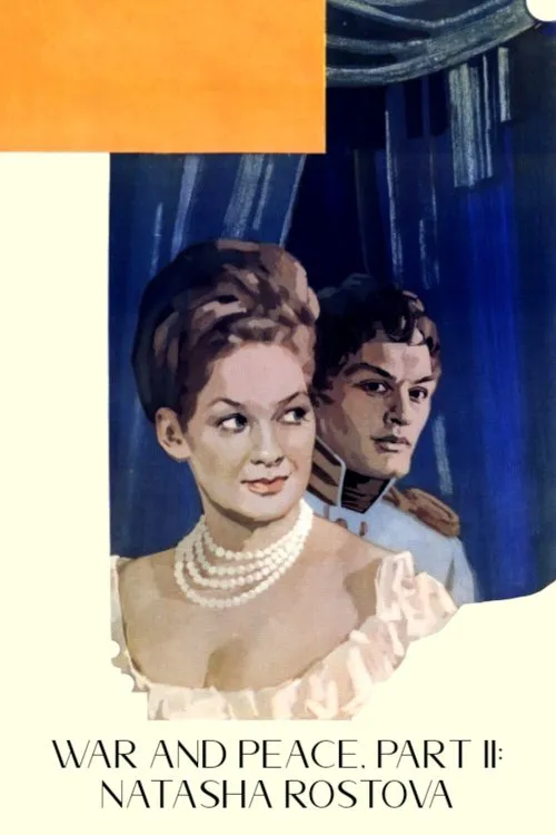 Perang dan Perdamaian, Bagian II: Natasha Rostova