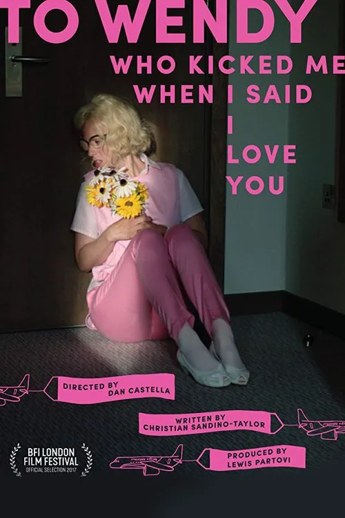 To Wendy Who Kicked Me When I Said I Love You