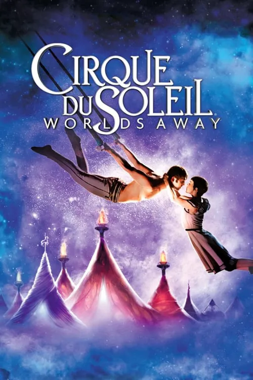 Cirque du Soleil: Dunia yang Jauh